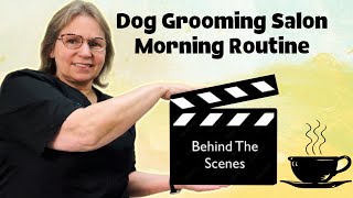 Dog grooming salon behind the scenes morning routine vlog Let’s get busy [upl. by Irrehc]