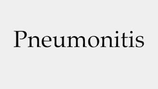 How to Pronounce Pneumonitis [upl. by Leon815]