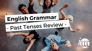 English Grammar  Past Tenses Review  Teaching English Abroad Programs [upl. by Rosenblast]