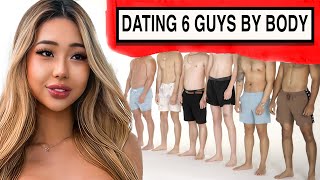 Blind Dating 6 Guys Based on Their BODIES [upl. by Hanan]