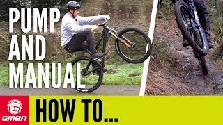 How amp When To Pump or Manual  Pump Track To Trail [upl. by Nyhagen]