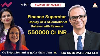 Unilever Global Deputy CFO Srinivas Phatak outstanding Success Secrets [upl. by Cleres]