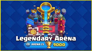 LEGENDARY ARENA  HITTING 9000 TROPHIES in CLASH ROYALE  ARENA 23 [upl. by Suiradal]