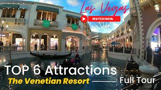 Top 6 Attractions  Tour The Venetian Resort Las Vegas 2024  Grand Canal Shops  Gondola Rides [upl. by Hindu]