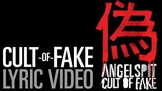 Angelspits CULT OF FAKE Lyric Video [upl. by Neelrad]