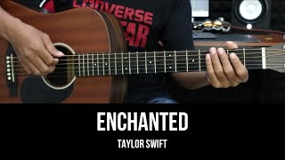 Enchanted  Taylor Swift  EASY Guitar Tutorial with Chords  Lyrics  Guitar Lessons [upl. by Trovillion424]