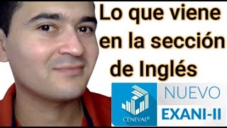 TODO lo que debes saber sobre la sección de INGLÉS  EXANI II 2023 [upl. by Marino]