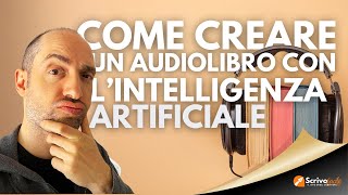 Come creare un audiolibro con lintelligenza artificiale tutorial ElevenLabs selfpublishing [upl. by Mada]