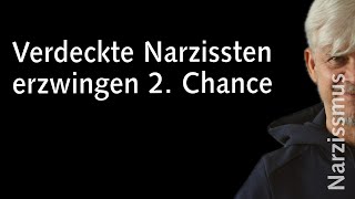 So erzwingen verdeckte Narzissten eine zweite Chance 16 Phrasen  narzissmus [upl. by Cacie]