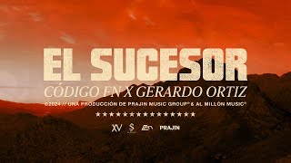 El Sucesor Código FN Gerardo Ortiz Video Lyric [upl. by Vocaay]