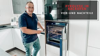 Backofen reinigen mit Pyrolyse I Vor  und Nachteile der Selbstreinigung mit Pyrolyse [upl. by Atile485]