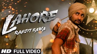 Ranjit Bawa Lahore Official Full Video  Album Mitti Da Bawa  Punjabi Song 2014 [upl. by Hahn]