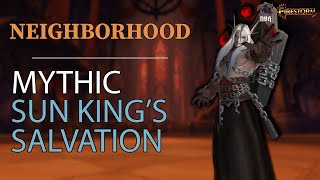 Neighborhood vs Mythic Sun Kings Salvation  FirestormServers [upl. by Lenwood]