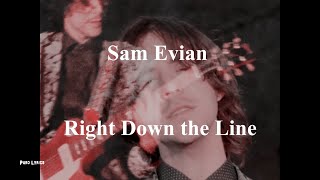 Sam Evian  Right Down the Line with lyrics [upl. by Fransis]