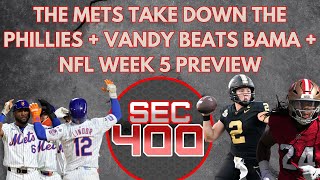 The Mets Take Down The Phillies  Vandy Beats Bama  NFL Week 5 Preview [upl. by Neemsay]