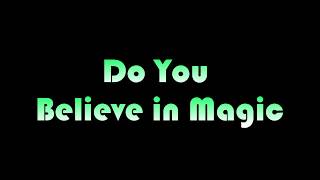 Do You Believe in Magic  The Lovin Spoonful  Lyrics [upl. by Ledah]