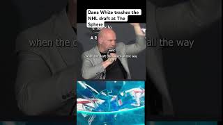 Dana White trashes the NHL draft at The Sphere danawhite nhldraft [upl. by Ardnuasal]