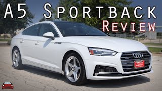 2018 Audi A5 Sportback Review [upl. by Nylaj]