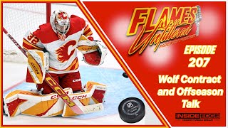 Flames Unfiltered – Episode 207 – Wolf Contract and Offseason Talk [upl. by Ciapha]