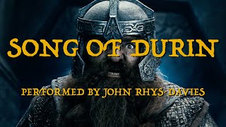 Song of Durin  Performed by John RhysDavies [upl. by Renfred]