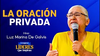 La Oración privada  Hna Luz Marina De Galvis  24 Marzo ➤ Prédicas 2024 [upl. by Ydnyl]