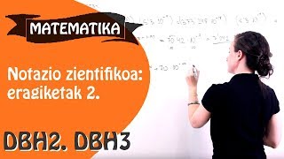 Notazio Zientifikoa Eragiketak [upl. by Dimond]