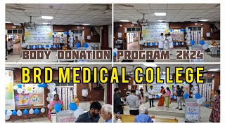 BODY DONATION PROGRAM 2024 at BRD MEDICAL COLLEGE brdmedicalcollege mbbsdoctor neet mbbs aiims [upl. by Ramonda498]