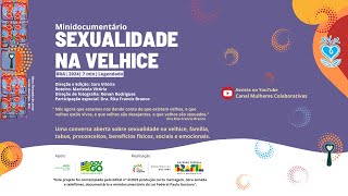 Documentário Sexualidade na Velhice  7min  legendado [upl. by Idnak]