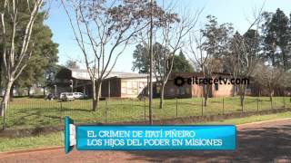 Periodismo Para Todos 2013  El crimen de Itatí Piñeiro los hijos del poder en Misiones [upl. by Norrv]