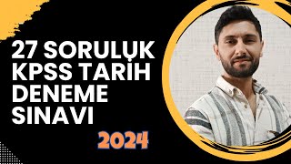 Çıkması Muhtemel 27 Soruluk KPSS Tarih Denemesi  Yeni ve Güncel Sorular  KPSS 2024 kpss [upl. by Odoric865]