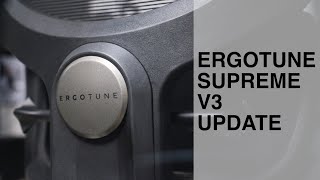 NEW amp IMPROVED ERGOTUNE SUPREME V3 [upl. by Hnacogn]