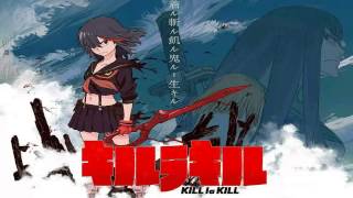 Kill la Kill OST  Blumenkranz nZk ver [upl. by Keating]