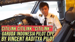 Citilink Citilink quotCitilinkquot Garuda Indonesia Pilot Life  By Vincent Raditya Pilot [upl. by Yeo]