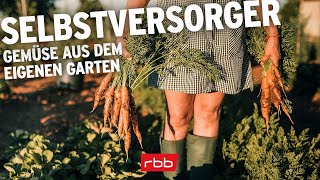 Selbstversorgerglück  rbb Gartenzeit [upl. by Leffen]