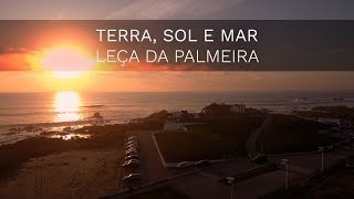 Leça da Palmeira  Terra Sol e Mar Drone 4K Ultra HD [upl. by Nosmoht]