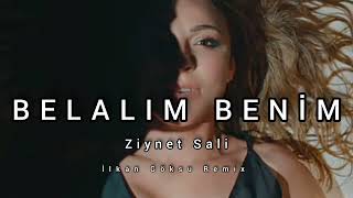 Ziynet Sali  Belalım Benim  İlkan Göksu Remix [upl. by Maren]