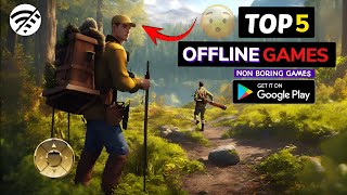 TOP 5 OFFLINE GAMES FOR ANDROID  NON BORING GAMES [upl. by Warner271]