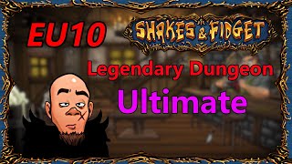 🪓 Shakes amp Fidget  Legendary Dungeon Ultimate  EU 10 🪓 [upl. by Dinny]