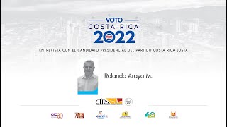 Voto Costa Rica 2022 Rolando Araya M Partido Costa Rica Justa PCRJ [upl. by Charlean]