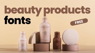 6 Typefaces Perfect for Beauty Products Packaging design FREE download [upl. by Riancho]