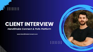 HandShake Connect and Polls Platform Testimonial Interview [upl. by Lauzon]