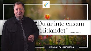 Predikan quotDu är inte ensam i lidandetquot av Dan Salomonsson [upl. by Eseila]