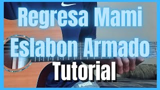 Regresa Mami  Eslabon Armado  Requinto Tutorial  Guitarra TABS [upl. by Colb169]