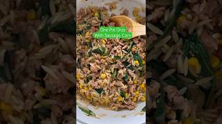 One Pot Orzo with Sausage Spinach and Corn 🌽 [upl. by Ardied]