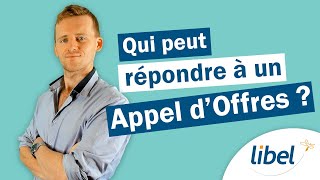 Marchés Publics  qui peut répondre à un Appel dOffres [upl. by Repip87]