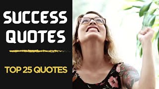 25 Powerful Motivational Quotes For Success [upl. by Katusha767]