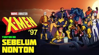 SEMUA HAL YANG PERLU KAMU TAHU SEBELUM NONTON XMEN 97 [upl. by Odnaloy]