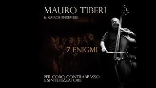 5  Mnemosine  Mauro Tiberi amp Kairos ensemble 7 Enigmi Cultural Bridge 2017 [upl. by Ploch]