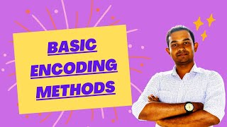 Basic Encoding Methods  මූලික කේතාංකන ක්‍රම [upl. by Barty]