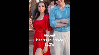 Akcent Hearts In Stereo slow [upl. by Htinnek]